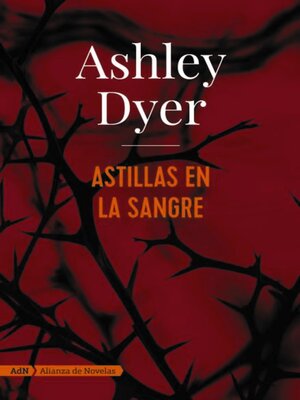 cover image of Astillas en la sangre